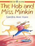 Hodder read alone: The Hob and Miss Minkin by Sandra Horn (Paperback)