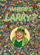 Where's Larry? by Philip Barrett (Paperback)