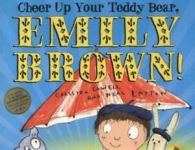 Cheer up your teddy bear, Emily Brown! by Cressida Cowell (Paperback)