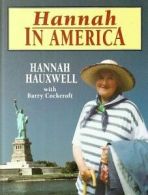 HANNAH IN AMERICA. By Hannah and Barry c*ckcroft. Hauxwell