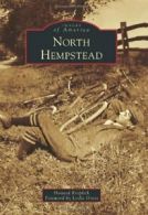 North Hempstead (Images of America (Arcadia Publishing)).by Kroplick New<|