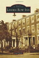 Linden Row Inn (Images of America). Warder 9781467122559 Fast Free Shipping<|