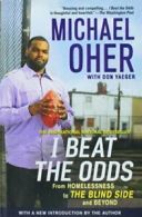 I Beat the Odds: From Homelessness, to the Blind Side, and Beyond.by Ohe<|