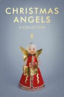 Christmas angels: a collection by Rowan Dobson (Hardback)