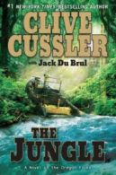 A novel of the Oregon files: The jungle by Clive Cussler (Hardback)