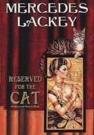 The elemental masters: Reserved for the cat by Mercedes Lackey (Hardback)