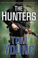 The hunters by Tom Young (Hardback)