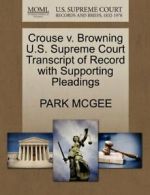 Crouse v. Browning U.S. Supreme Court Transcrip, MCGEE, PARK,,