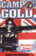 Camp Gold: Running stars by Christine Ohuruogu (Paperback)