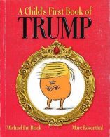 A Child's First Book of Trump, Black, Michael Ian, ISBN 97814814
