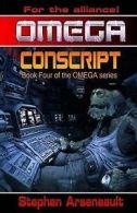 Omega Conscript by Stephen Arseneault (Paperback)