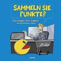 Sammeln Sie Punkte?: Cartoons für Gamer | Holtschulte,... | Book