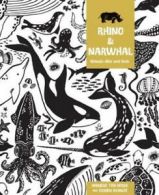 Rhino and narwhal: animal hide and seek by Corien Oranje (Hardback)