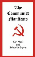 The Communist Manifesto By Karl Marx, Friedrich Engels. 9781629102085