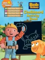 Bob the Builder: Chalkboard Activity Book