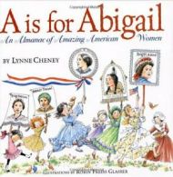 A Is for Abigail. Cheney, Preiss-Glasser, (ILT) 9780689858192 Free Shipping<|