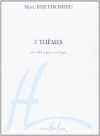 3 Thèmes pour flûte et piano (ou harpe) | Berth... | Book