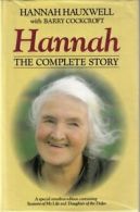 Hannah: The Complete Story By Hannah Hauxwell, Barry c*ckcroft. 9780712651141