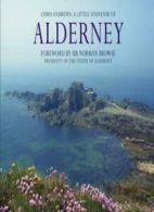 Alderney: A Little Souvenir (Little Souvenir Books) By Chris Andrews