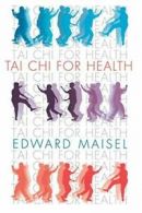 Tai Chi For Health.by Maisel, Edward New 9780834804203 Fast Free Shipping.#