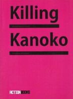 Killing Kanoko: Selected Poems of Hiromi Ito. Ito 9780979975547 Free Shipping<|