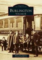 Burlington, Volume II: 2 (Images of America (Ar. DiSpirito, Robinson<|