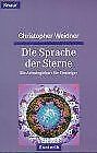 Die Sprache der Sterne. Ein Astrologiekurs für Einsteige... | Book