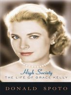 Thorndike Press large print biography: High society: the life of Grace Kelly by