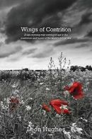 Wings of Contrition: A Tale of Young Men Coming of Age in the Maelstrom and
