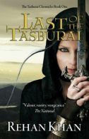 Last of the Tasburai, Khan, Rehan, ISBN 9781497471382
