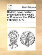 Bedford Level petition, presented to the House , Contributors, Notes,,