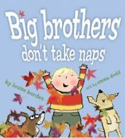 Big Brothers Don't Take Naps.by Borden New 9781416955030 Fast Free Shipping<|