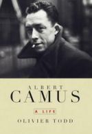 Albert Camus: a life by Olivier Todd (Hardback)