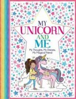 'All About Me' Diary & Journal Series: My Unicorn and Me: My Thoughts, My