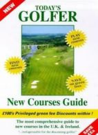 Today's Golfer New Courses Guide By George Oldham, Douglas Eaton