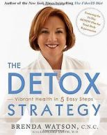 The Detox Strategy: Vibrant Health in 5 Easy Steps | W... | Book