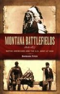 Montana Battlefields 1806-1877: Native American. Fifer<|