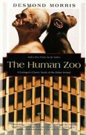 The Human Zoo: A Zoologist's Study of the Urban. Morris, Desmond<|