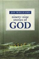 Ninety-Nine Stories of God.by Williams New 9781941040355 Fast Free Shipping<|