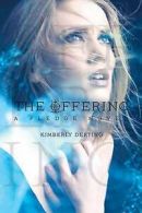 The offering: a Pledge novel by Kimberly Derting (Paperback)