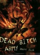 Dead b*tch Army by Duza, Andre New 9780976249818 Fast Free Shipping,,