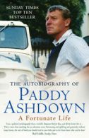 A fortunate life: the autobiography of Paddy Ashdown by Paddy Ashdown