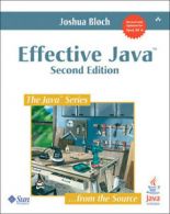 The Java series: Effective Java by Joshua Bloch (Paperback)