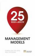 25 Need-to-Know Management Models By Gerben Van den Berg, Paul Pietersma