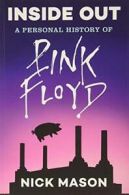 Inside Out: A Personal History of Pink Floyd (Reading Edition): (rock and Rol<|
