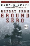 Report from ground zero by Dennis Smith (Paperback)