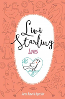 Livi Starling Loves: Volume 3, Ingerslev, Karen Rosario, IS