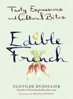 Edible French.by Dusoulier, Josserand New 9780399169847 Fast Free Shipping<|