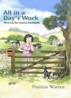 All in a Day's Work By Patricia Warren