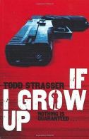 If I Grow Up | Todd Strasser | Book